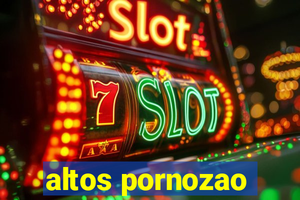 altos pornozao