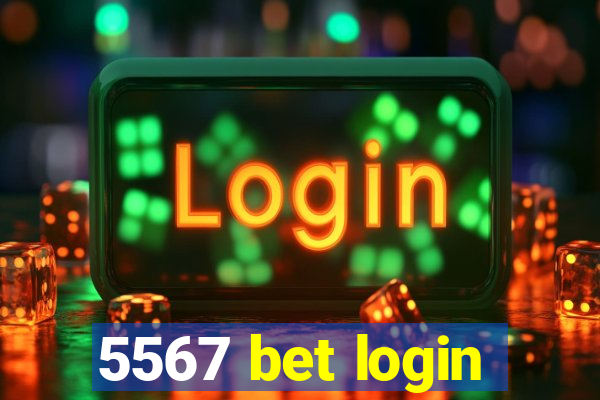 5567 bet login