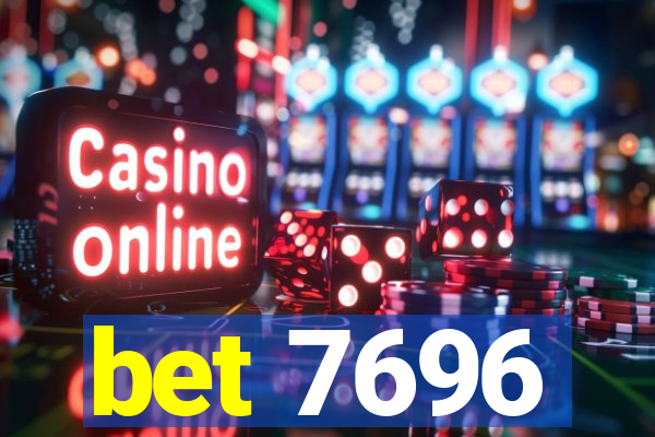 bet 7696