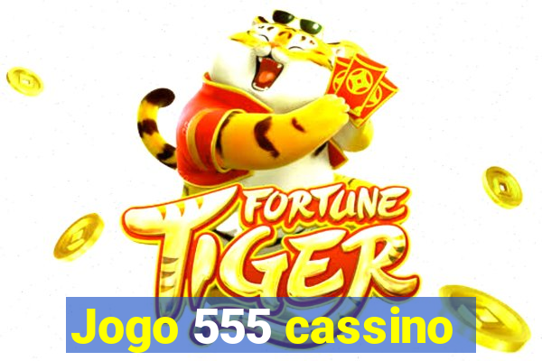 Jogo 555 cassino