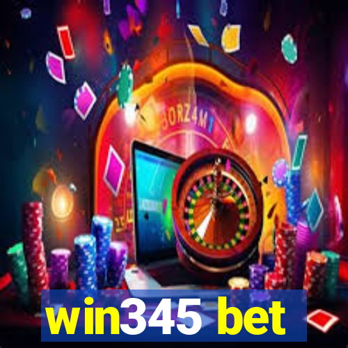 win345 bet