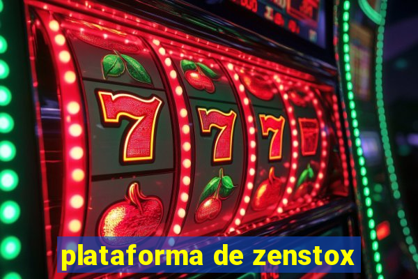 plataforma de zenstox