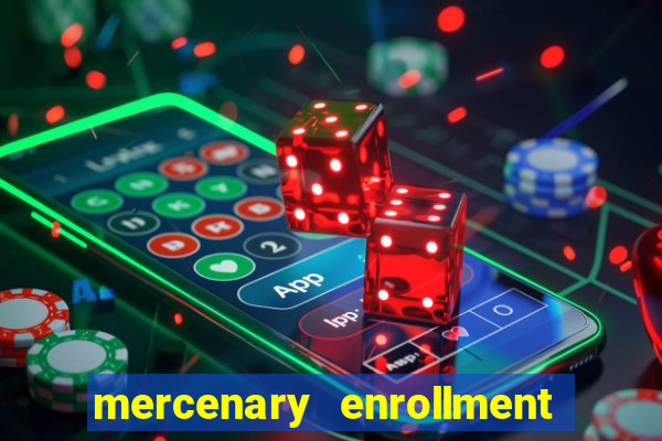 mercenary enrollment pt br