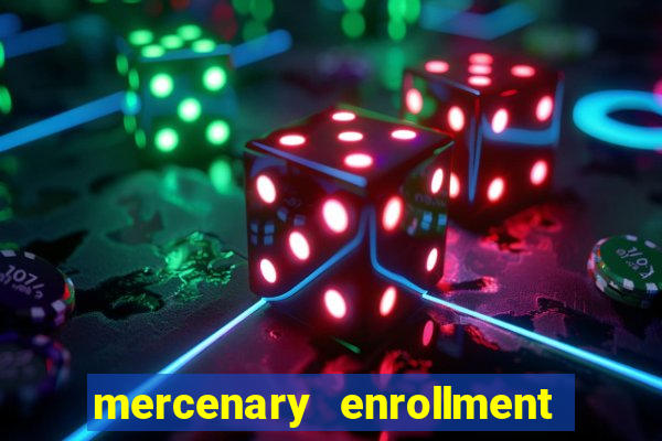 mercenary enrollment pt br