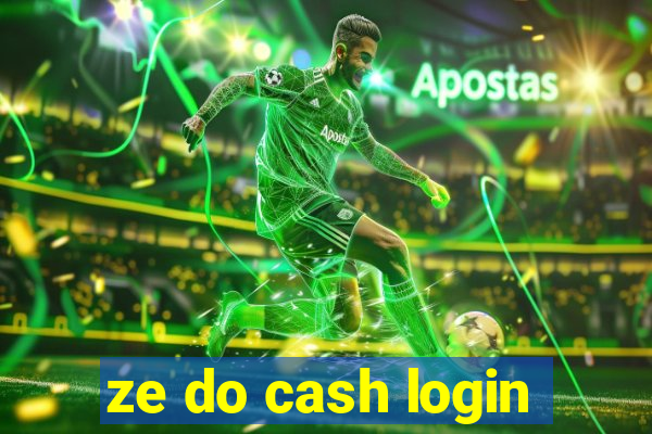 ze do cash login