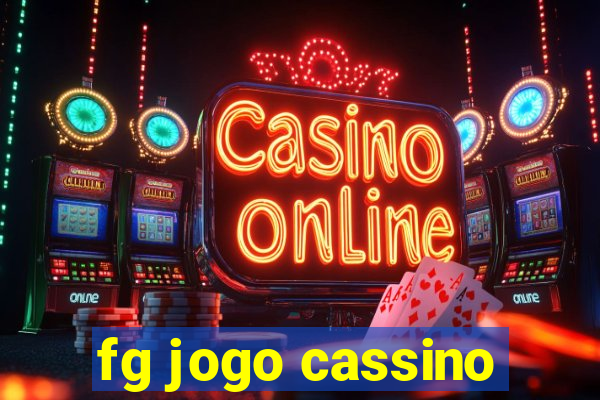 fg jogo cassino