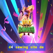 d4 sewing site de relacionamento login entrar