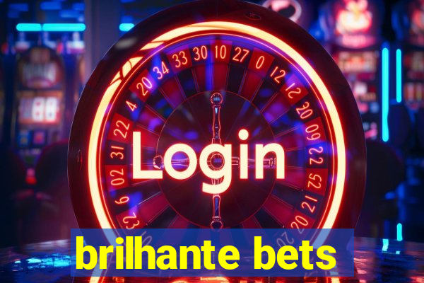 brilhante bets