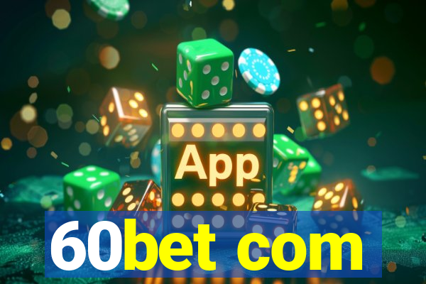 60bet com