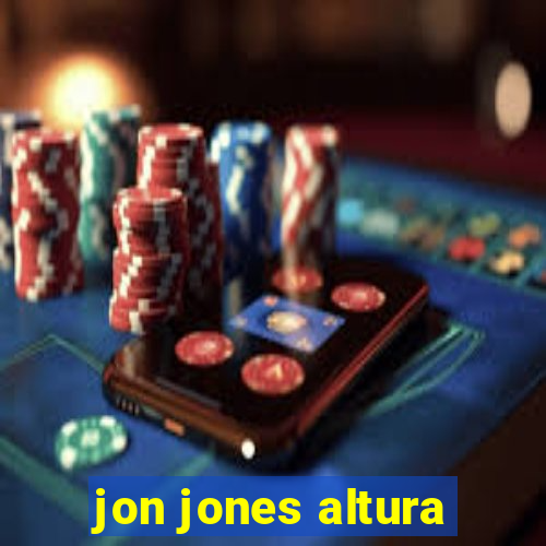 jon jones altura