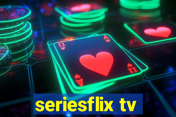 seriesflix tv