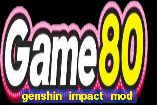 genshin impact mod menu 2024