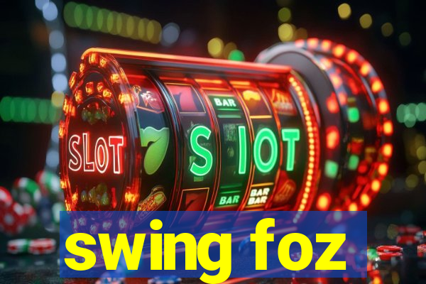 swing foz