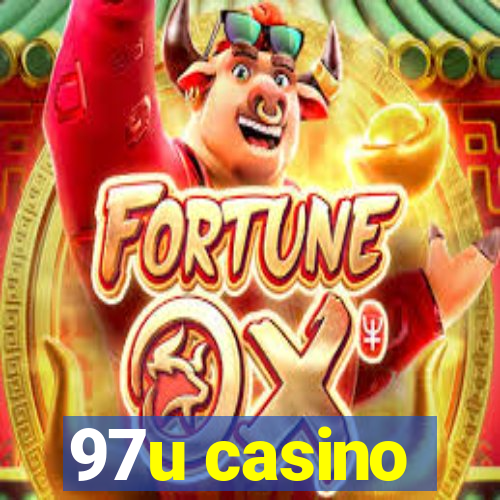 97u casino