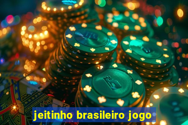 jeitinho brasileiro jogo