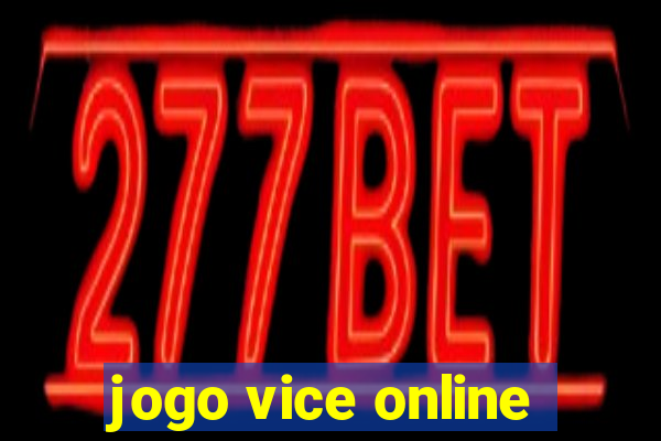 jogo vice online