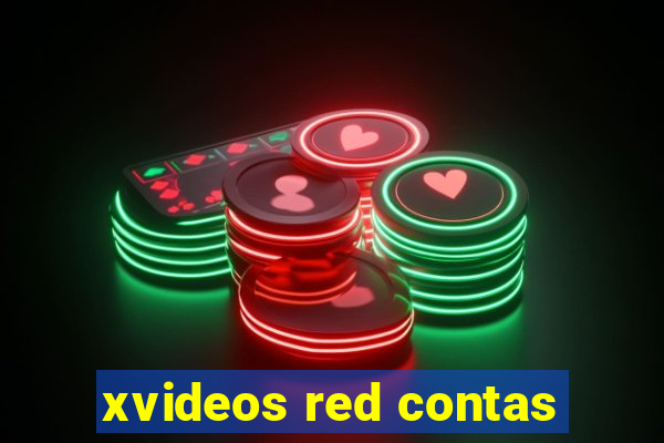 xvideos red contas