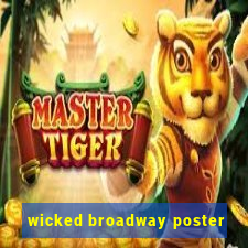 wicked broadway poster