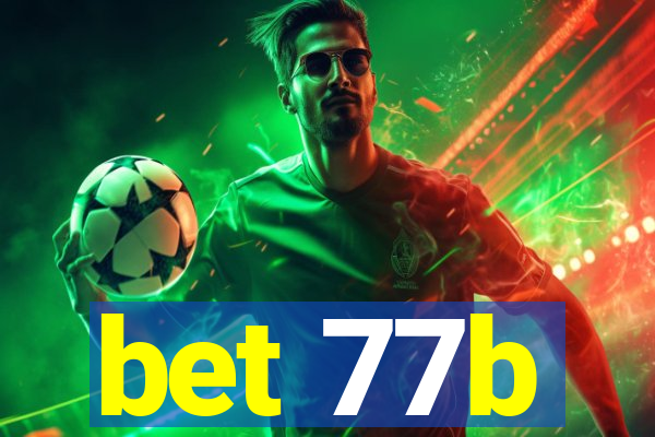 bet 77b