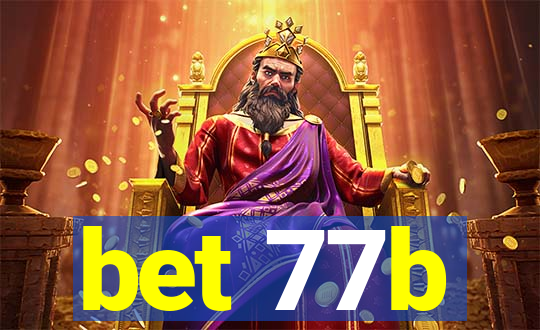 bet 77b