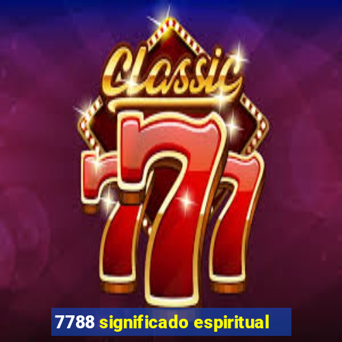 7788 significado espiritual