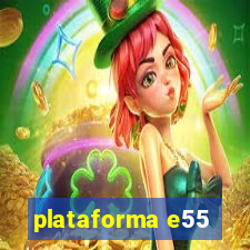 plataforma e55