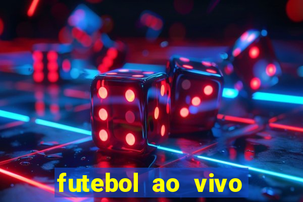 futebol ao vivo max tv