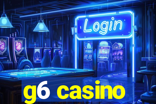 g6 casino