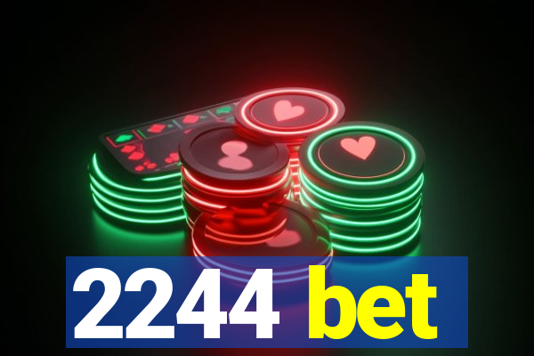 2244 bet