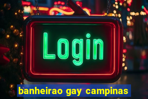 banheirao gay campinas