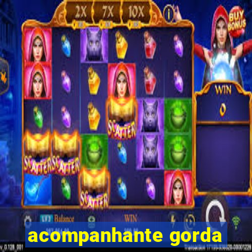 acompanhante gorda