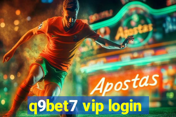 q9bet7 vip login