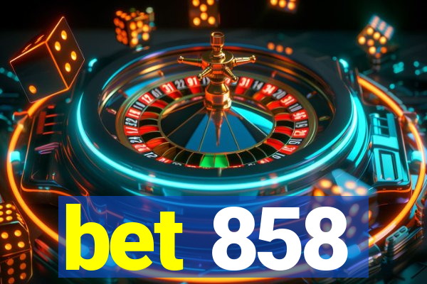 bet 858