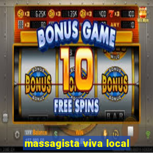 massagista viva local