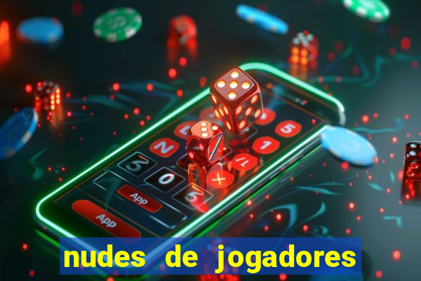 nudes de jogadores de futebol