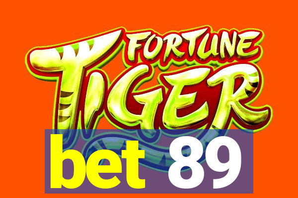 bet 89