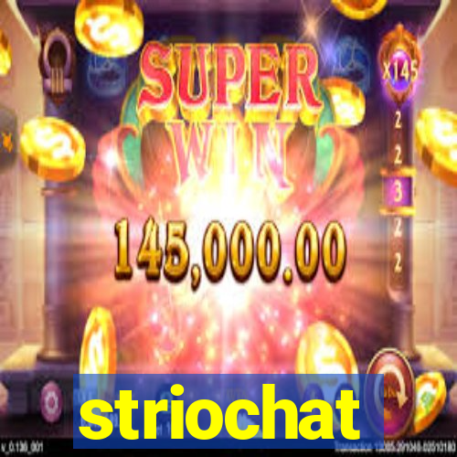 striochat