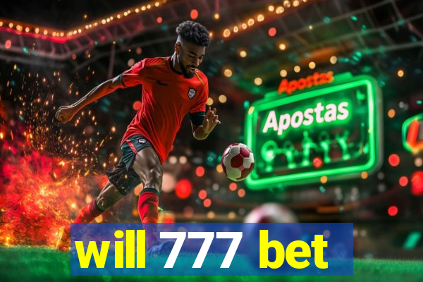 will 777 bet