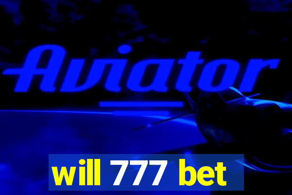 will 777 bet