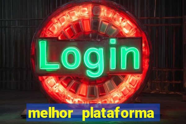 melhor plataforma para jogar fortune tiger