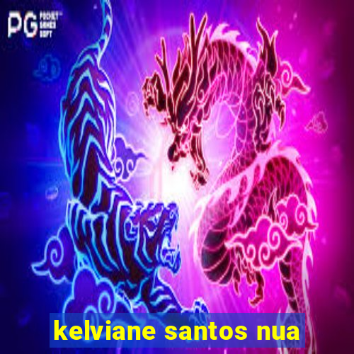 kelviane santos nua