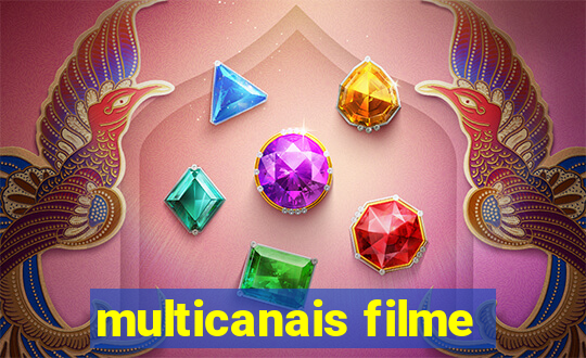 multicanais filme