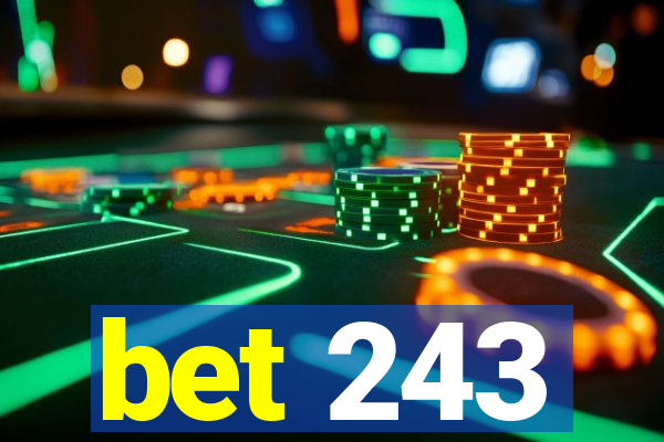 bet 243