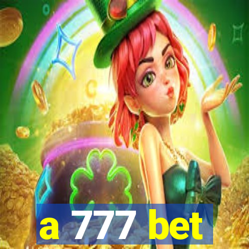 a 777 bet