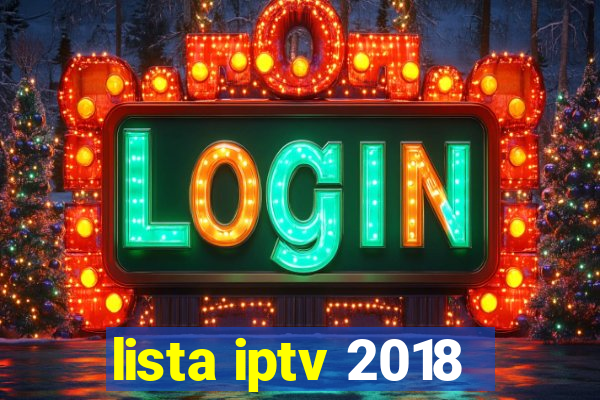 lista iptv 2018