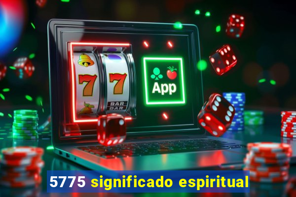 5775 significado espiritual