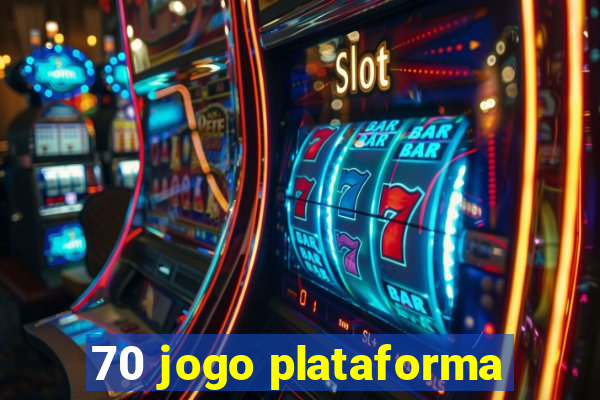 70 jogo plataforma