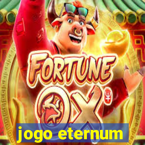 jogo eternum