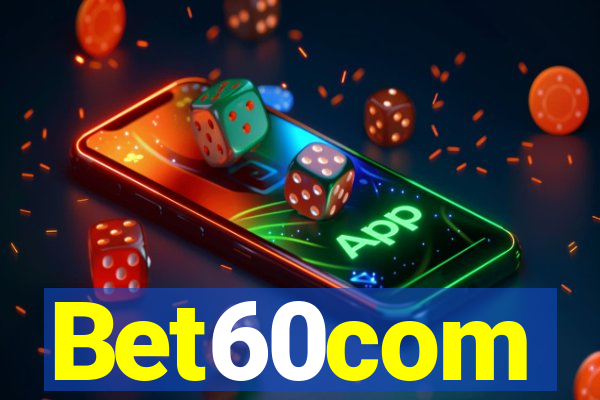 Bet60com