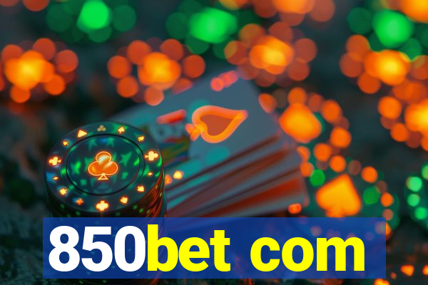 850bet com